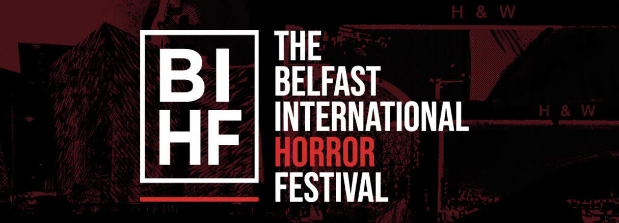 Belfast International Horror Festival